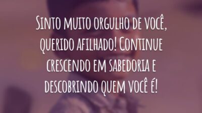 Sinto muito orgulho de você, querido afilhado! Continue crescendo em sabedoria e descobrindo quem você é!
