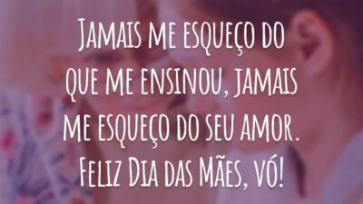 Jamais me esqueço do que me ensinou, jamais me esqueço do seu amor. Feliz Dia das Mães, vó!