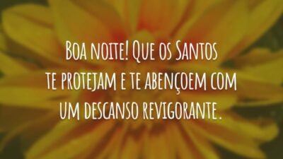 Boa noite! Que os Santos te protejam e te abençoem com um descanso revigorante.