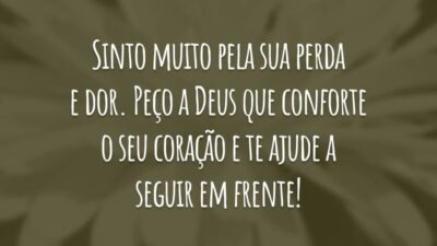 Sinto muito pela sua perda e dor. Peço a Deus que conforte o seu coração e te ajude a seguir em frente!