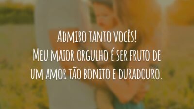 Admiro tanto vocês! Meu maior orgulho é ser fruto de um amor tão bonito e duradouro.