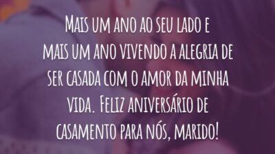 Mais um ano ao seu lado e mais um ano vivendo a alegria de ser casada com o amor da minha vida. Feliz aniversário de casamento para nós, marido!