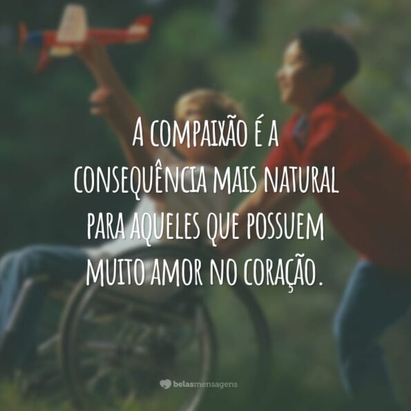 40 frases de compaixão para praticar o bem ao próximo