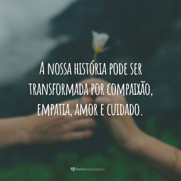 40 frases de compaixão para praticar o bem ao próximo
