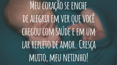 Meu coração se enche de alegria em ver que você chegou com saúde e em um lar repleto de amor. Cresça muito, meu netinho!