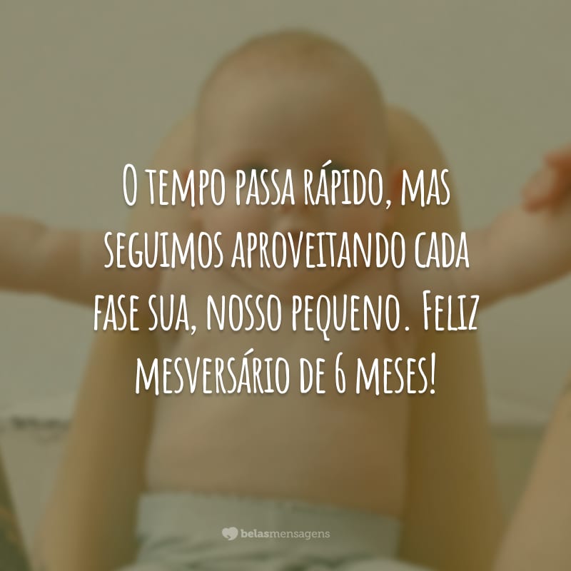 O tempo passa rápido, mas seguimos aproveitando cada fase sua, nosso pequeno. Feliz mesversário de 6 meses!