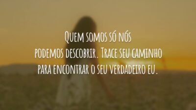 Quem somos só nós podemos descobrir. Trace seu caminho para encontrar o seu verdadeiro eu.