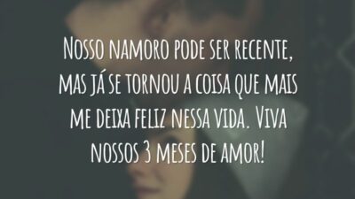 Nosso namoro pode ser recente, mas já se tornou a coisa que mais me deixa feliz nessa vida. Viva nossos 3 meses de amor!