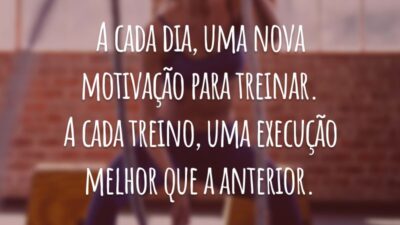 A cada dia, uma nova motivação para treinar. A cada treino, uma execução melhor que a anterior.
