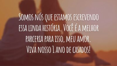 Somos nós que estamos escrevendo essa linda história. Você é a melhor parceria para isso, meu amor. Viva nosso 1 ano de casados!