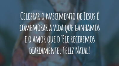 Celebrar o nascimento de Jesus é comemorar a vida que ganhamos e o amor que d'Ele recebemos diariamente. Feliz Natal!