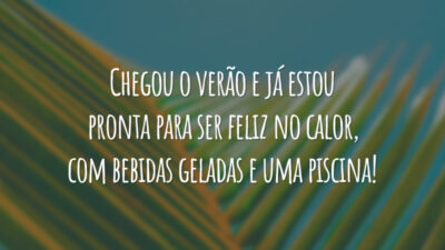 Chegou o verão e já estou pronta para ser feliz no calor, com bebidas geladas e uma piscina!