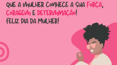 É incrível: diante das fragilidades que a mulher conhece a sua força,&hellip;