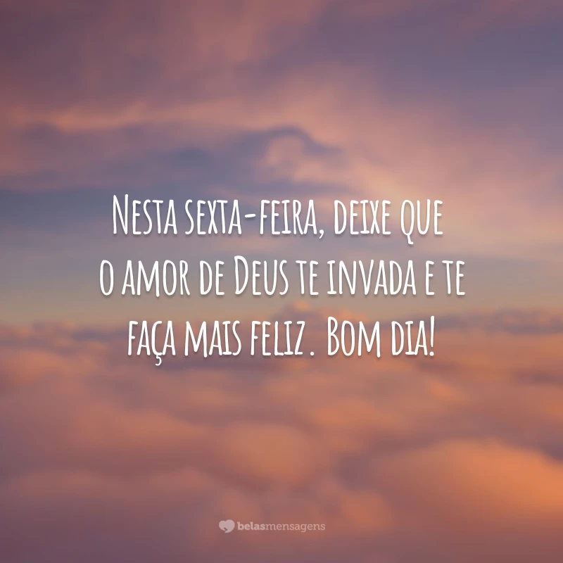 Não é hora de desistir, é hora de crer que as bênçãos do Senhor chegarão. Bom dia, sexta-feira!