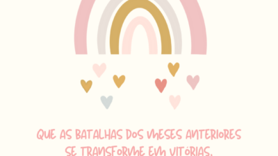 Que as batalhas dos meses anteriores se transforme em vitórias, conquistas e superação! Que, em abril, a gente se liberte das negatividades.