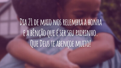 Dia 21 de maio nos relembra a honra e a bênção que é ser seu padrinho. Que Deus te abençoe muito!