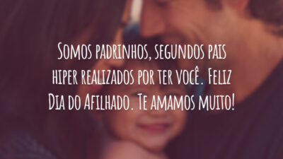 Somos padrinhos, segundos pais hiper realizados por ter você. Feliz Dia do Afilhado. Te amamos muito!