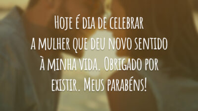Hoje é dia de celebrar a mulher que deu novo sentido à minha vida. Obrigado por existir. Meus parabéns!