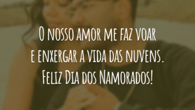 O nosso amor me faz voar e enxergar a vida das nuvens. Feliz Dia dos Namorados!