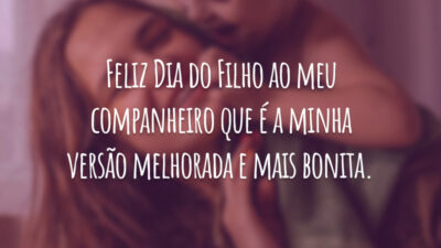 Feliz Dia do Filho ao meu companheiro que é a minha versão melhorada e mais bonita.