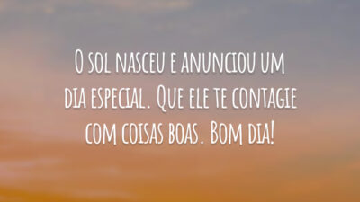 O sol nasceu e anunciou um dia especial. Que ele te contagie com coisas boas. Bom dia!