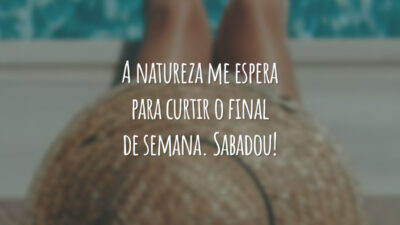 A natureza me espera para curtir o final de semana. Sabadou!