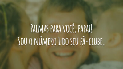 Sou seu fã, pai