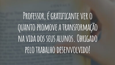 Professor, é gratificante ver o quanto promove a transformação na vida dos seus alunos. Obrigado pelo trabalho desenvolvido!