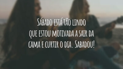 Sábado está tão lindo que estou motivada a sair da cama e curtir o dia. Sabadou!