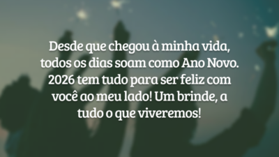 Desde que chegou à minha vida, todos os dias soam como Ano&hellip;