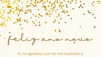 Eu te agradeço por ter me inspirado a viver tantas coisas boas esse ano. Que 2026 nos reserve ainda mais momentos extraordinários!