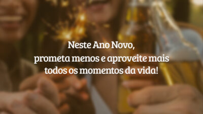 Neste Ano Novo, prometa menos e aproveite mais todos os momentos da&hellip;