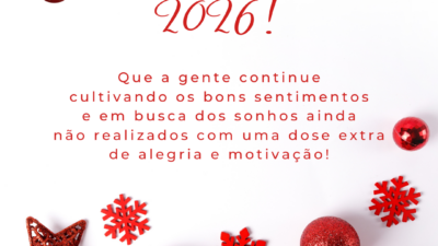 Feliz 2026! Que a gente continue cultivando os bons sentimentos e em busca dos sonhos ainda não realizados com uma dose extra de alegria e motivação!
