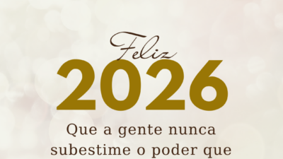 Bem-vindo, 2026! Que a gente nunca subestime o poder que temos de recomeçar.