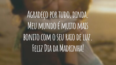 Agradeço por tudo, dinda. Meu mundo é muito mais bonito com o seu raio de luz. Feliz Dia da Madrinha!