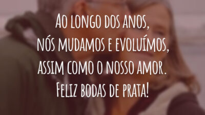 Ao longo dos anos, nós mudamos e evoluímos, assim como o nosso amor. Feliz bodas de prata!
