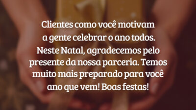 Clientes como você motivam a gente celebrar o ano todos. Neste Natal, agradecemos pelo presente da nossa parceria. Temos muito mais preparado para você ano que vem! Boas festas!