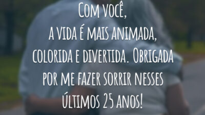 Com você, a vida é mais animada, colorida e divertida. Obrigada por me fazer sorrir nesses últimos 25 anos!