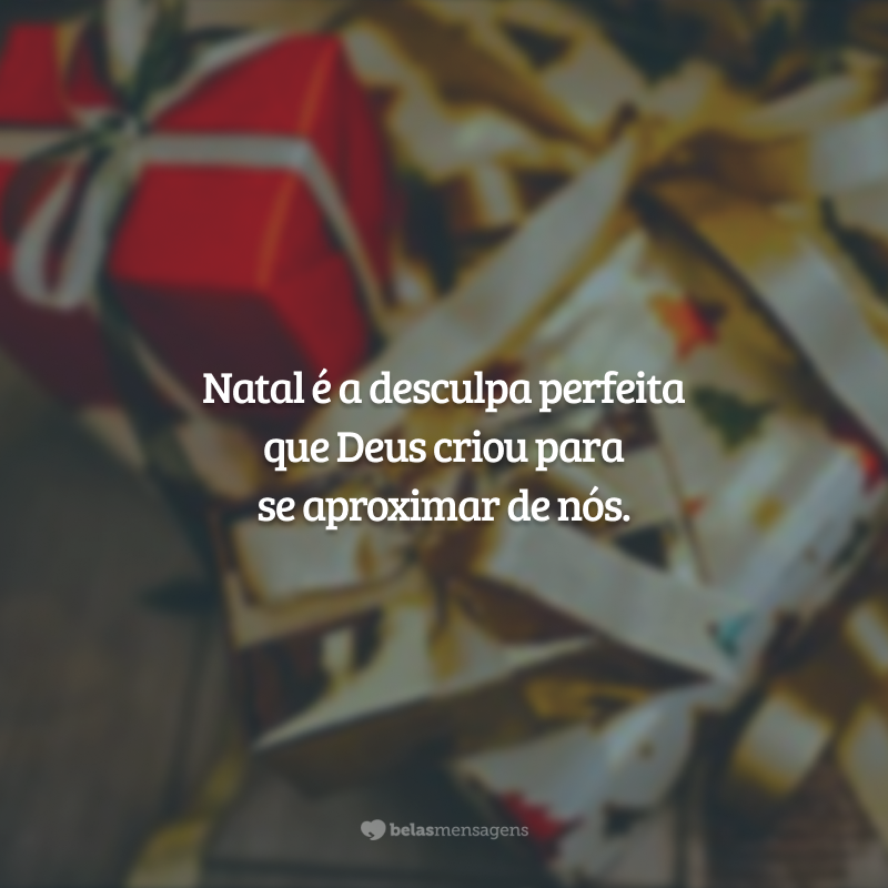 Natal é a desculpa perfeita que Deus criou para se aproximar de nós. Que a ternura vivida nessa data, o sabor de cada banquete, a presença de quem amamos abra nosso coração para ter uma nova experiência com Jesus. Feliz Natal!