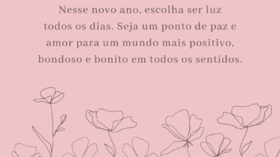 Nesse novo ano, escolha ser luz