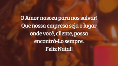 O Amor nasceu para nos salvar! Que nossa empresa seja o lugar onde você, cliente, possa encontrá-Lo sempre. Feliz Natal!