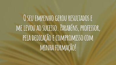 Sinônimo de dedicação e compromisso