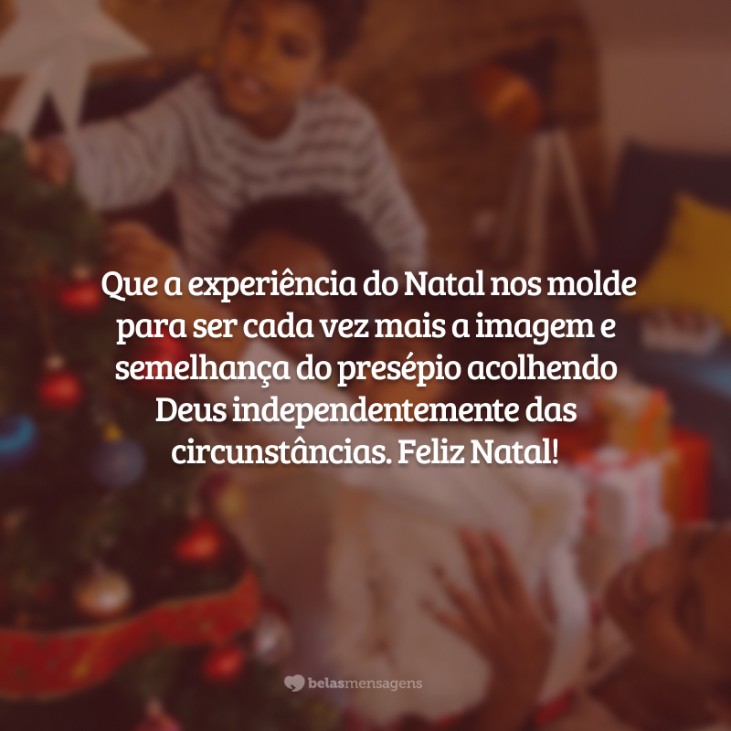 Bom seria se todo lar fosse como a família de Nazaré, assim o Amor nasceria todos os dias. Que a experiência do Natal nos molde para ser cada vez mais a imagem e semelhança do presépio acolhendo Deus independentemente das circunstâncias. Feliz Natal!