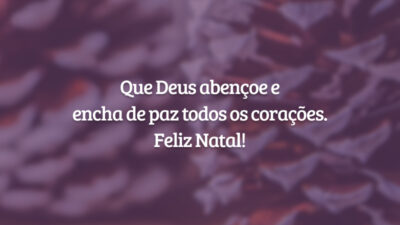 Que Deus abençoe e encha de paz todos os corações. Feliz Natal!