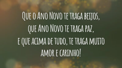 Que o Ano Novo te traga beijos
