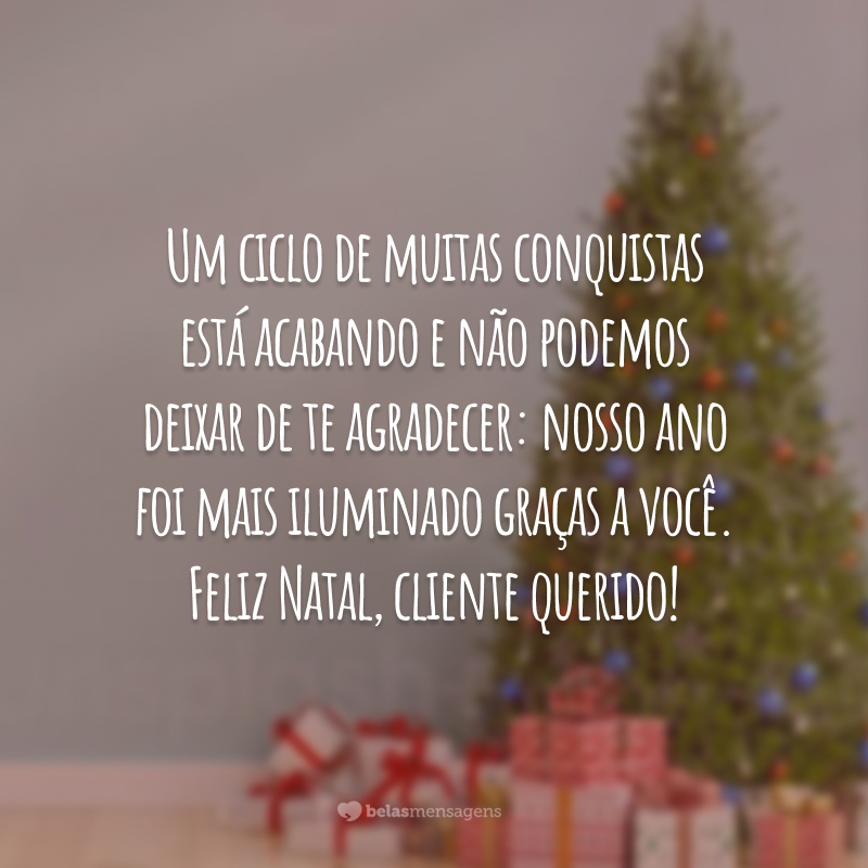 45 mensagens de Natal para clientes que agradecem a parceria 45 mensagens de Natal para clientes que agradecem a parceria
