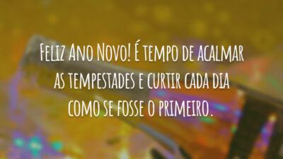 Feliz Ano Novo! É tempo de acalmar as tempestades e curtir cada&hellip;
