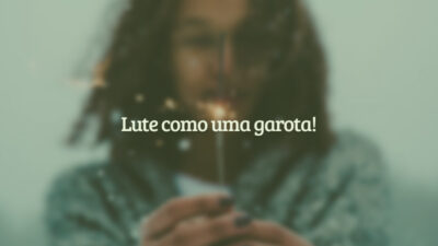 Lute como uma garota
