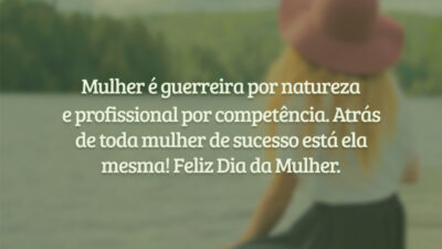Mulher é guerreira por natureza