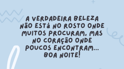 A verdadeira beleza não está no rosto onde muitos procuram, mas no&hellip;